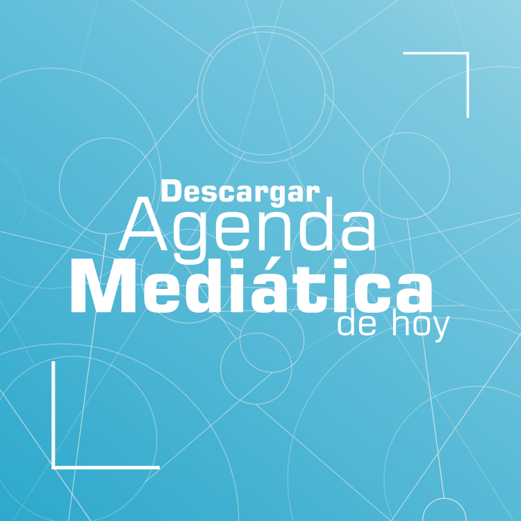 Agenda Mediática de Hoy 07/10/2025
