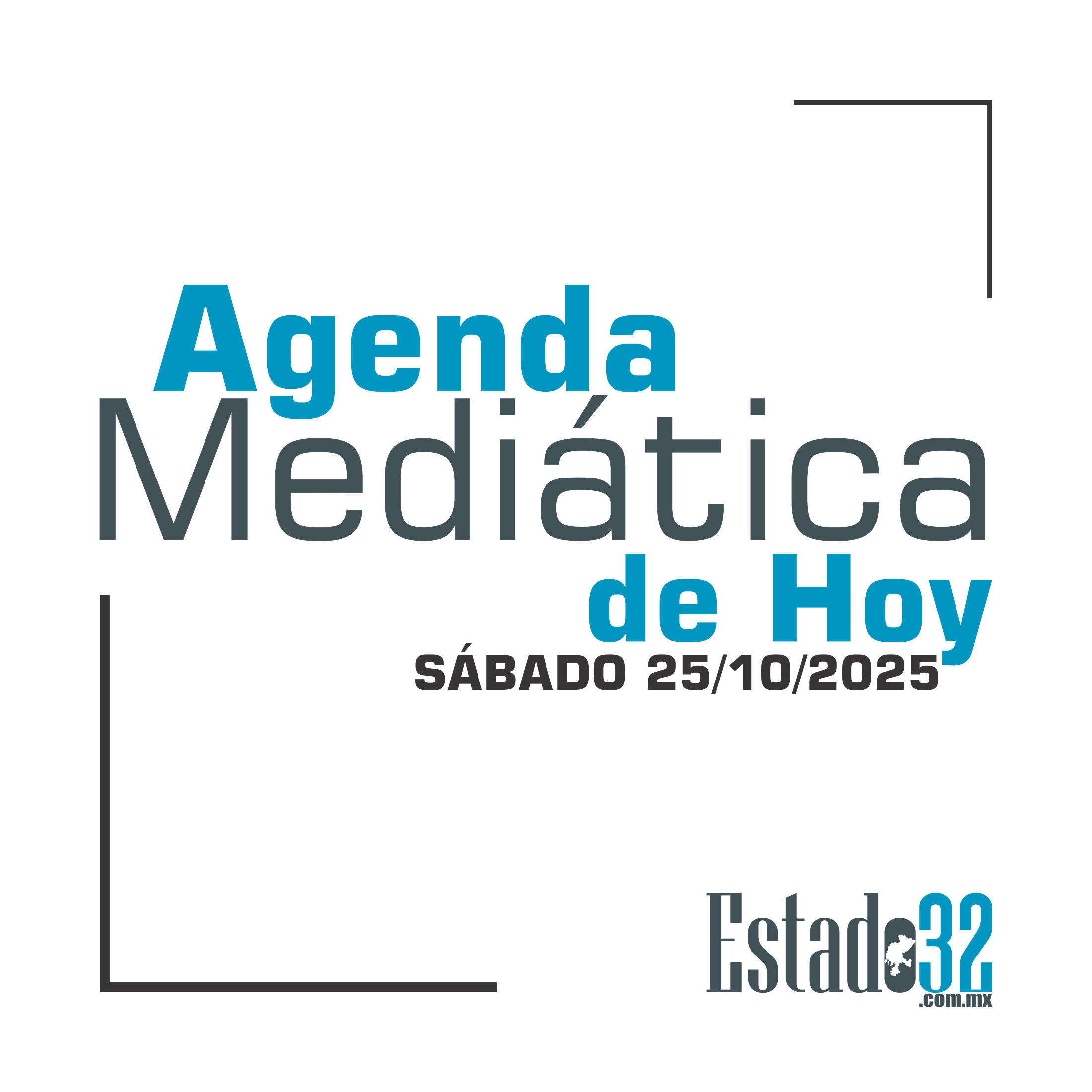 Agenda Mediática de Hoy 25.10.2025