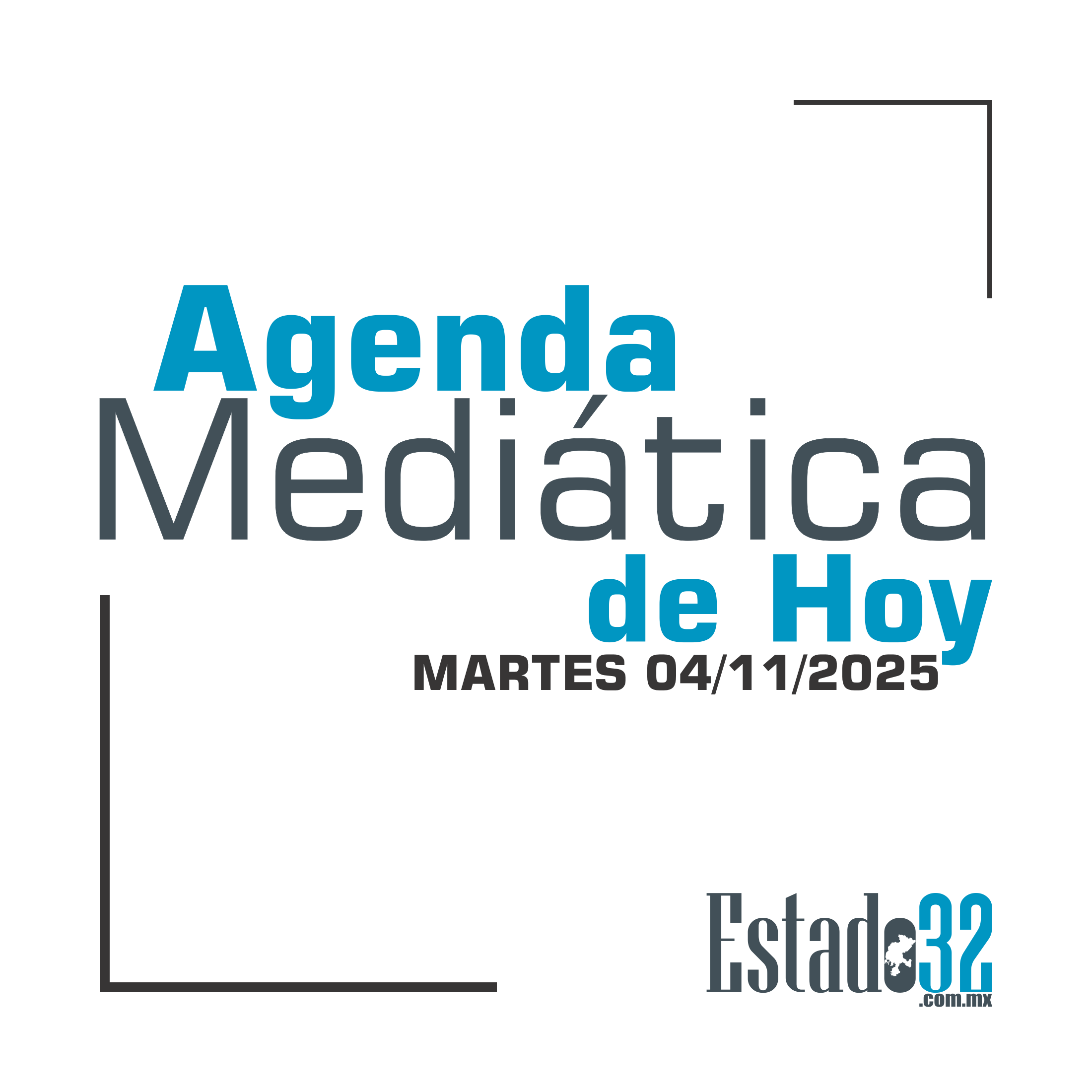 Agenda Mediática de Hoy 04.11.2025