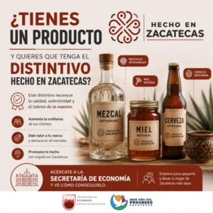 Distintivo Hecho en Zacatecas fortalece identidad y competitividad de productos locales